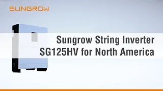 Sungrow String Inverter SG125HV for North America (EN)