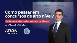 Como passar em concursos de alto nível? Saiba quais são as principais oportunidades!