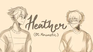 “HEATHER” || by: Conan Gray (OC Animatic)