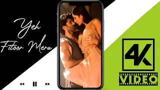 Yeh Fitoor Mera Song Status | 4K HD STATUS | New Status Video 2021 |Aditya Roy Kapoor & Katrina Kaif