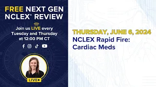 Free Next Gen NCLEX Review- NCLEX Rapid Fire: Cardiac Meds