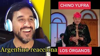 🤣​🔞​ ARGENTINO REACCIONA a CHINO YUFRA  -  LOS ORGANOS