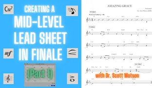 How to Create a Mid-Level Lead Sheet, Part 1