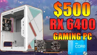 BEST $500 Budget Gaming PC Build May 2022 |  I3 12100F RX 6400 Gaming PC