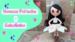 Passo a Passo Boneca Fofucha + Modelo de Cabelo | #diy #tutorial