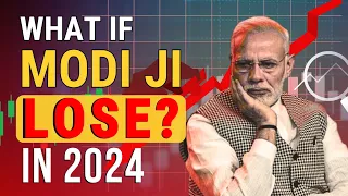 What if BJP Looses 2024 | How Market Will React If Modi Looses The Election? | Xplore the finance