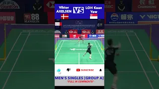 "SORRY MY FRIEND"  Viktor AXELSEN vs LOH Kean Yew at [SUDIRMAN CUP 2023]