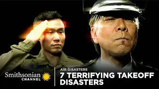 7 Terrifying Takeoff Disasters | Air Disasters | Smithsonian Channel