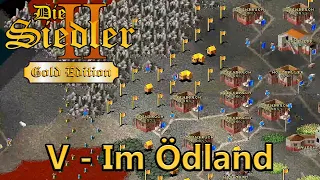 Die Siedler II - Gold Edition - Römische Kampagne - V - Im Ödland  [Deutsch]