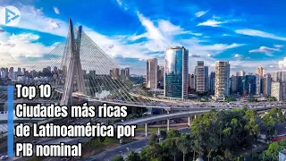 Las Ciudades Más Ricas de Latinoamérica Por PIB Nominal