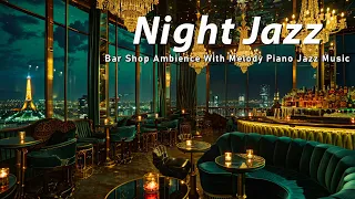 Relaxing Night Jazz New York Lounge 🍷 Jazz Bar Classics for Relax, Study, Work - Jazz Relaxing Music