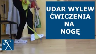 Udar | Wylew krwi | Niedowład | Ćwiczenia na nogę | Rehabilitacja po udarze |