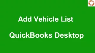 Quickbooks Desktop Add Vehicle List