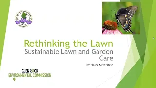 Rethinking the Lawn: Sustainable Lawn and Garden Care - GNJG March 2024 Chapter Meeting