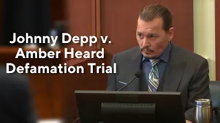 Johnny Depp v. Amber Heard Trial: Johnny Depp FULL Testimony Day 22