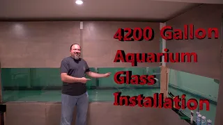 4200 Gallon Aquarium Glass Installation