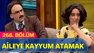 Aileye Kayyum Atamak - Güldür Güldür Show 268.Bölüm