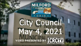 Milford City Council Meeting - May 4, 2021