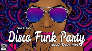 Classic 70's & 80's Funky Disco Mix - Dj Noel Leon