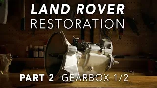 Land Rover Restoration Part 2 - Gearbox 1/2