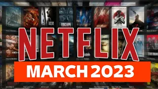 Everything Coming to Netflix in March 2023