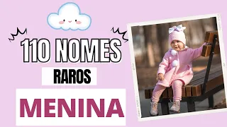 110 NOMES RAROS FEMININOS