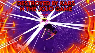 They Got Destroyed By Kars - N The Jojo Game