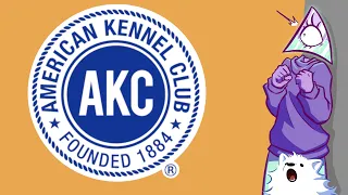 The Harmful Practices of the American Kennel Club | Corporate Casket