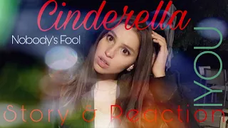 Story Reaction to CINDERELLA Nobody's Fool! This song changed my life!