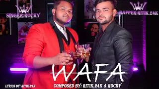 WAFA-RockyNK Ft. ritik.24K | (Official Music Video) | Latest Music Video Song(2022) ||