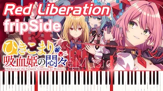 🎹🎹🎹 Red Liberation (ひきこまり吸血姫の悶々 OP)