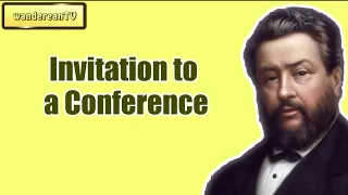 Invitation to a Conference || Charles Spurgeon - Volume 49: 1903