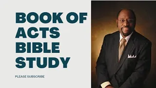 BOOK OF ACTS BIBLE STUDY  - MYLES MUNROE