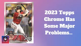 2023 Topps Chrome Baseball Has Some Significant Issues - Sharing My Thoughts