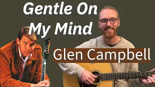 Glen Campbell - Gentle On My Mind Guitar Lesson + Live Solo