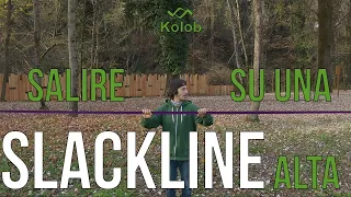 TUTORIAL SLACKLINE - 3 modi per salire su una slackline alta