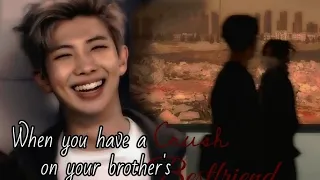 When you have a crush on your brother's bestfriend ~Namjoon ff ~one-shot