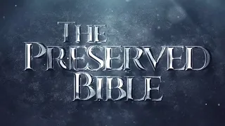 The Preserved Bible - Full Documentary