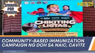 Community-based immunization campaign ng DOH sa Naic, Cavite | Siyento Por Siyento