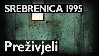 Srebrenica 1995: Preživjeli