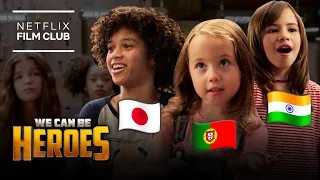 The Best Of WE CAN BE HEROES In Other Languages | Netflix