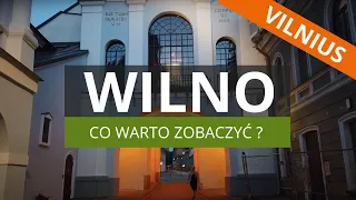 VILNIUS - History, Attractions, Curiosities, What's Worth Seeing?