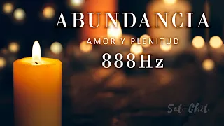 888 Hz Atraer Abundancia Amor y Plenitud ✧ Música para manifestar Deseos y Prosperidad Infinita