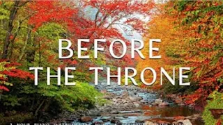 Before The Throne: Instrumental Worship, Prayer Music With Scriptures & Autumn Scene CHRI...