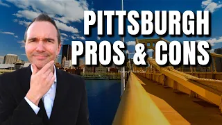 Unveiling Pittsburgh's Secrets: Pros and Cons Revealed.  Living In Pittsburgh PA