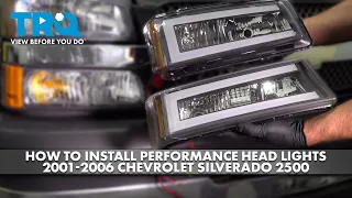 How to Install Performance Headlights 2001-2006 Chevrolet Silverado 2500