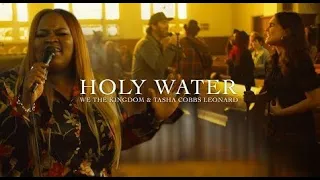We The Kingdom & Tasha Cobbs - Holy Water (Lyrics)