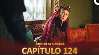 Hurrem La Sultana Capitulo 124 (Versión Larga)