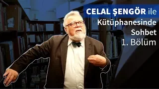 Celal Şengör ile Kütüphanesinde Sohbet 1. Bölüm