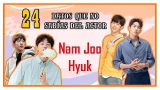 💗 DATOS QUE NO SABÍAS DE LA ACTOR  NAM JOO-HYUK 💗